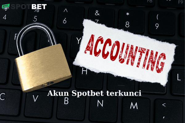 Akun Spotbet terkunci