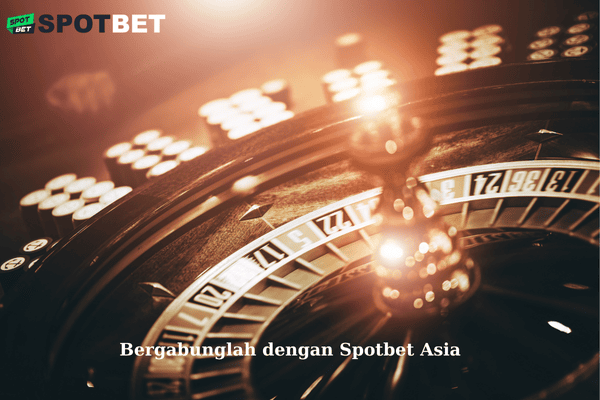 Bergabunglah dengan Spotbet Asia