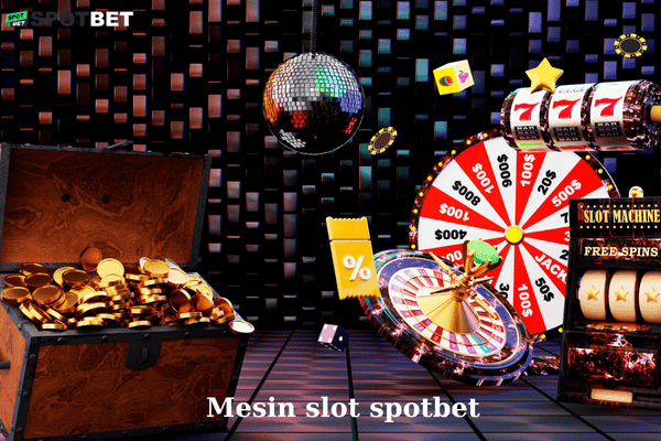 Mesin slot spotbet