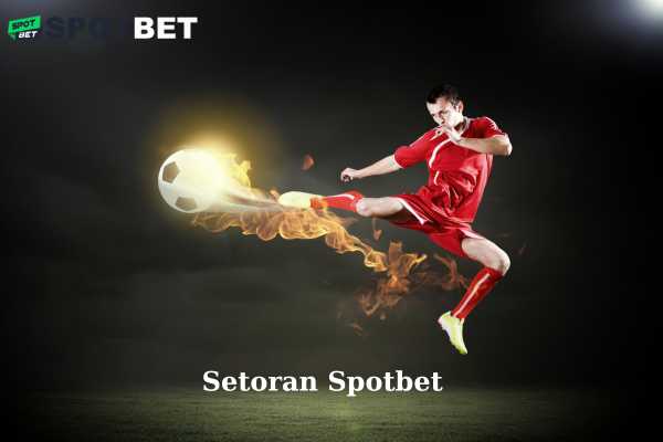 Setoran Spotbet